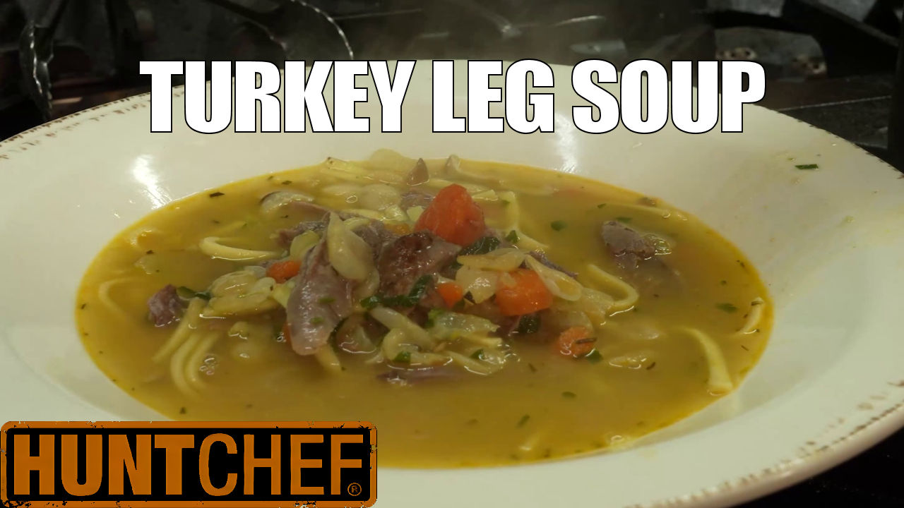 HuntChef Sportsman Channel Ep 11 • Turkey Leg Soup