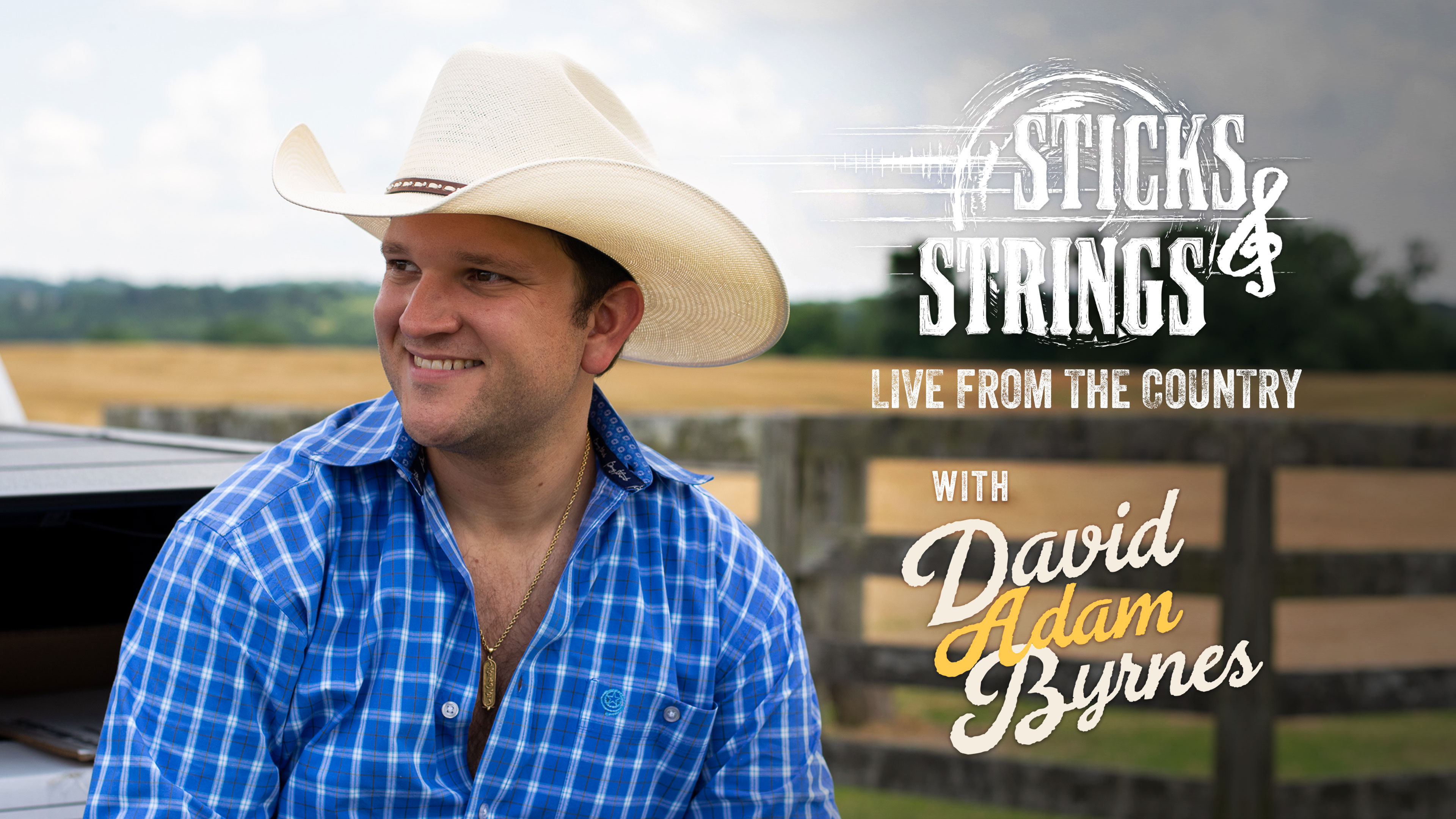 David Adam Byrnes • Sticks & Strings: Live from the Country