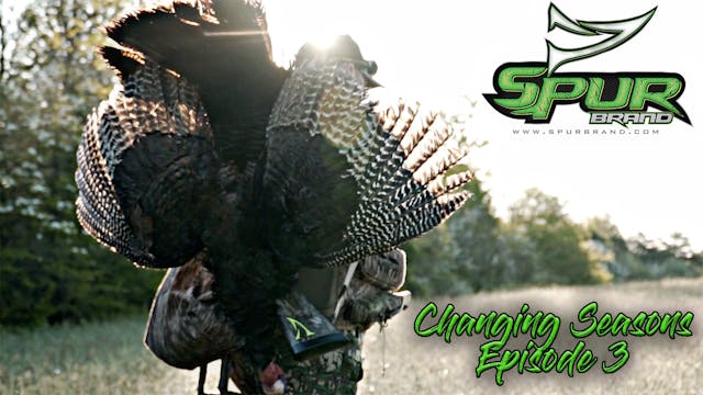 Changing Seasons • Episode 3 • The Bo...