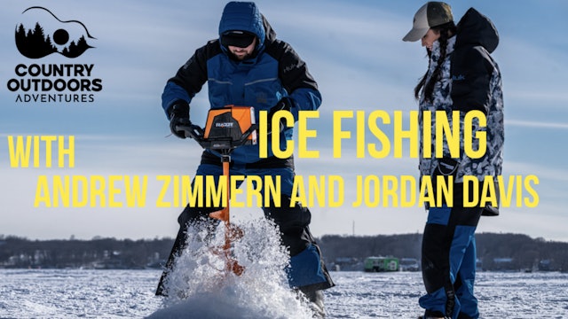 Ice Fishing with Andrew Zimmern and Jordan Davis  • Country Outdoors