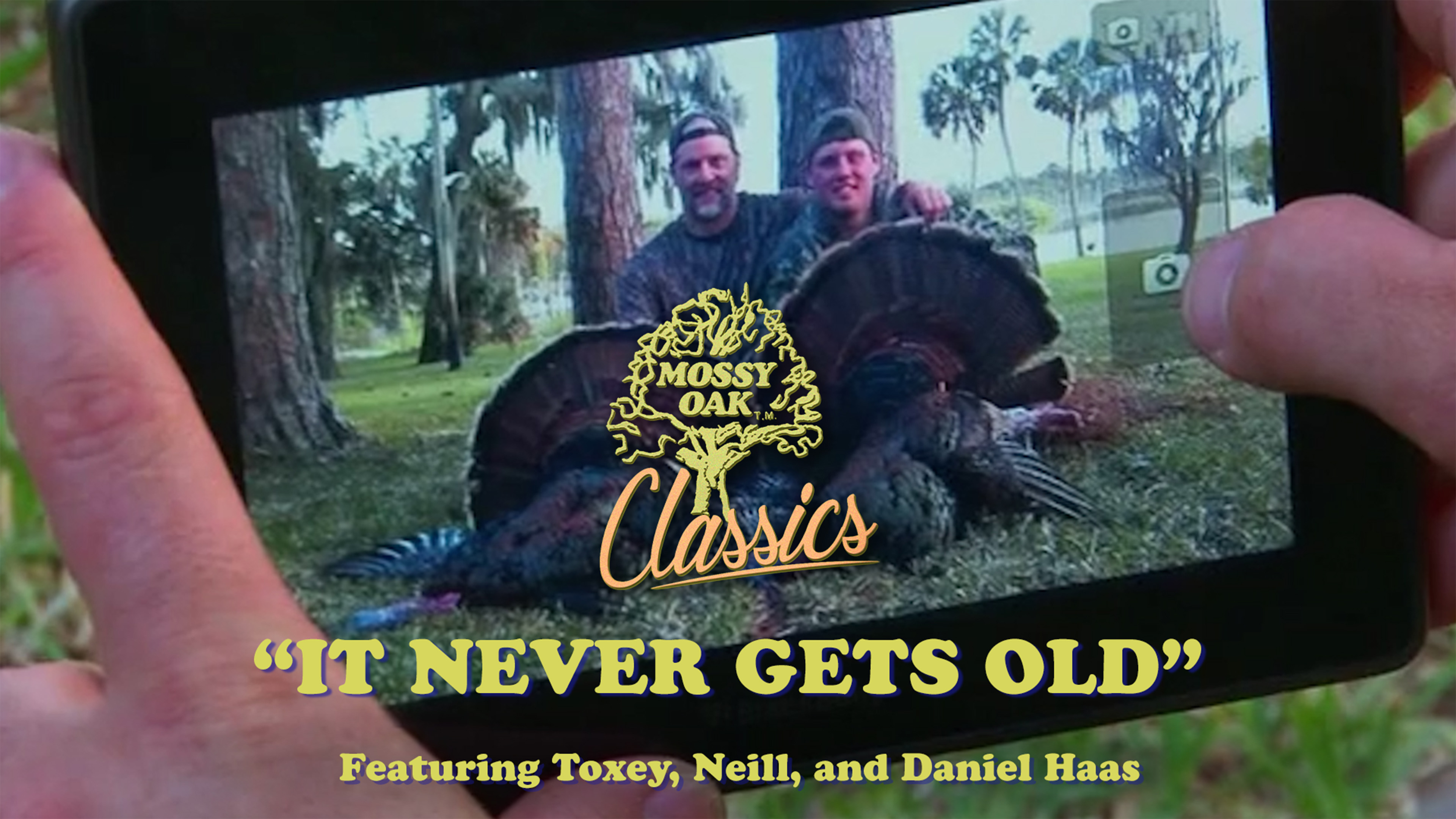 It Never Gets Old w/ Toxey, Neill, and Daniel Haas • Mossy Oak Classics