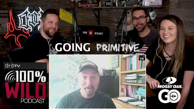 Going Primitive • 100% Wild Podcast