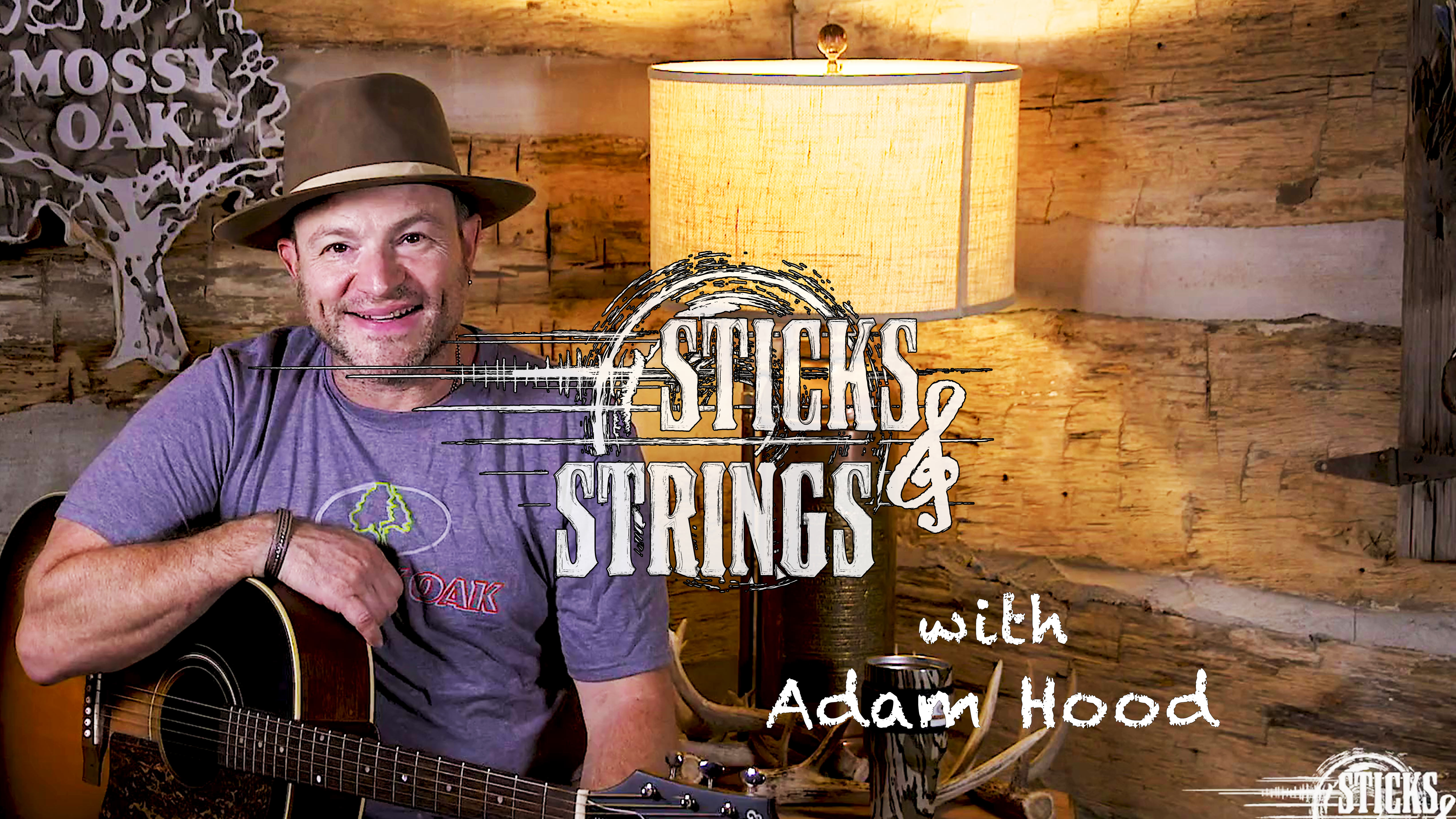 Adam Hood • Mossy Oak Presents: Sticks & Strings