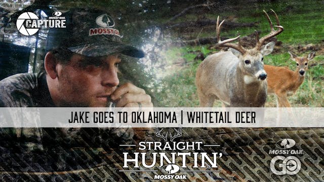Jake Goes To Oklahoma • Straight Huntin'