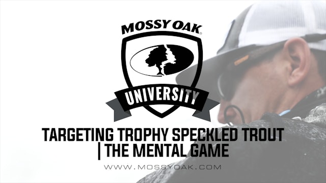 Targeting Trophy Speckled Trout • The Mental Game