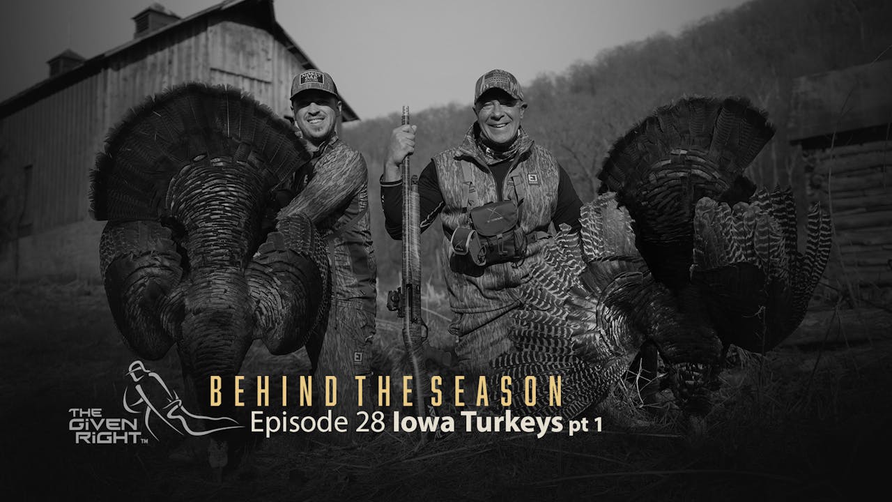 Iowa Turkey Iowa Turkeys part 1 • Behind the Season - Season 1 - Mossy Oak GO