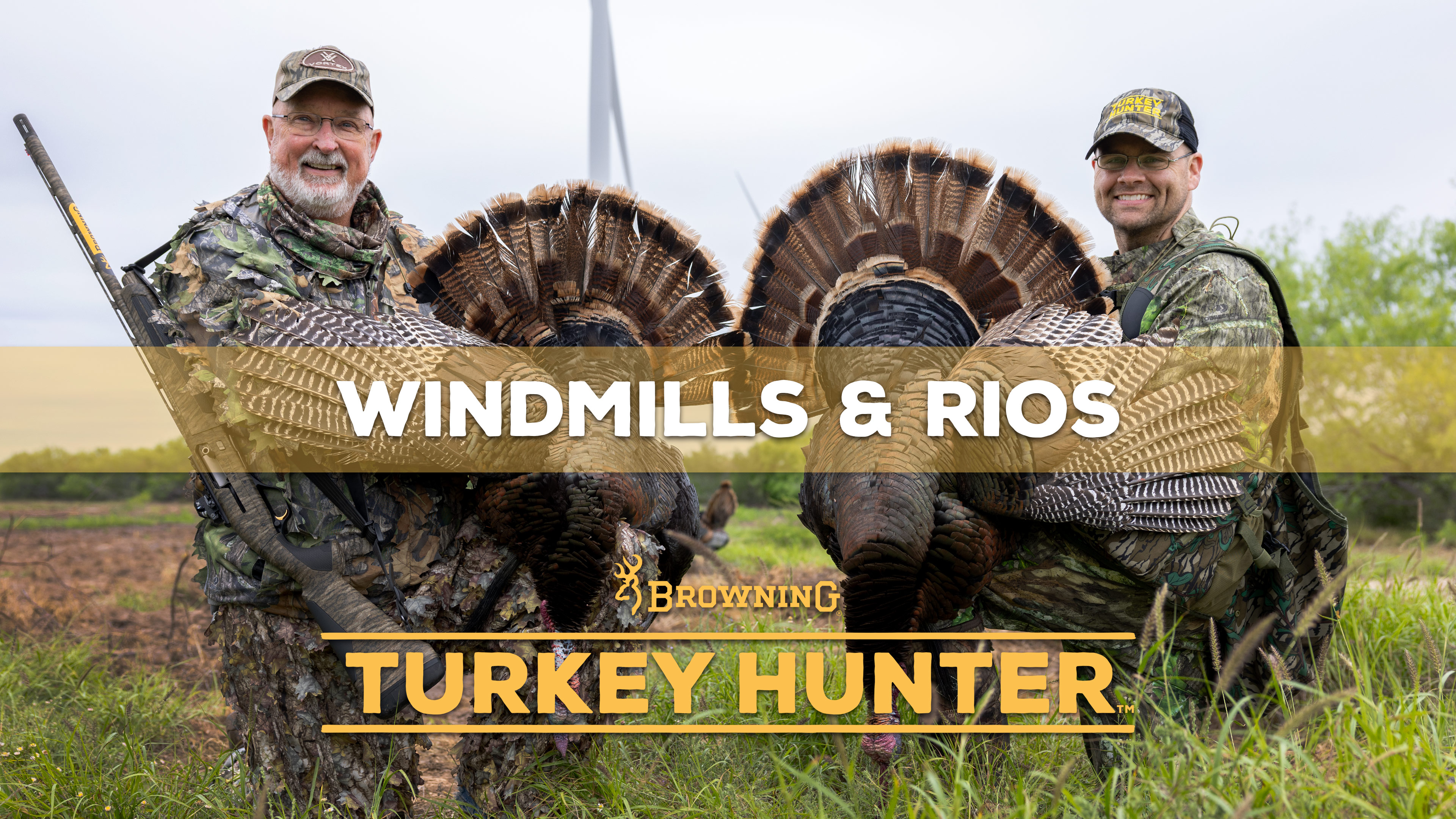Windmills & Rios • Browning’s Turkey Hunter