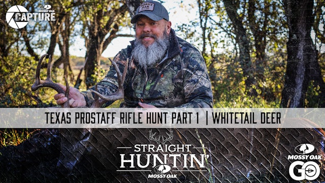 Texas ProStaff Rifle Hunt Part 1 • Straight Huntin'