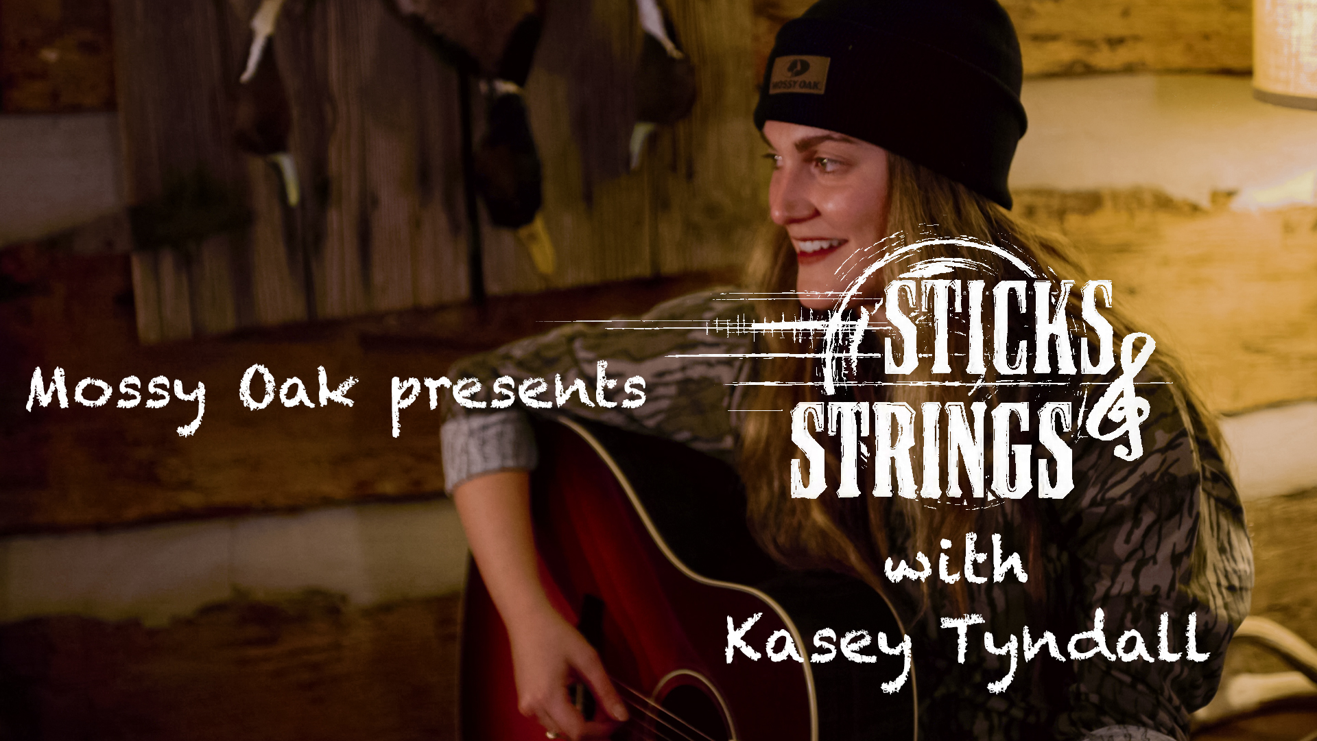 Kasey Tyndall • Mossy Oak Presents: Sticks & Strings