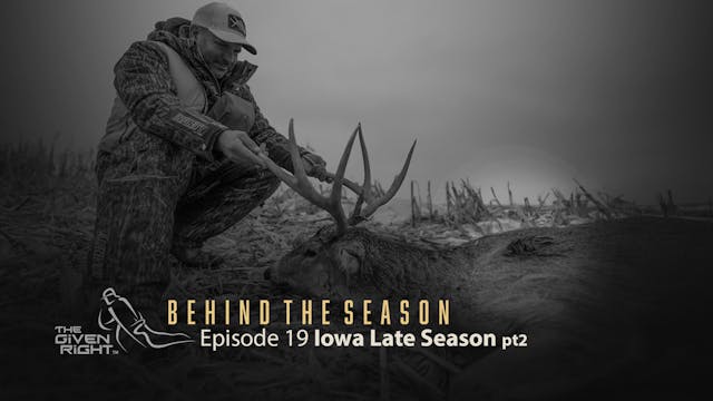 Iowa Late Season part 2 • Behind the ...