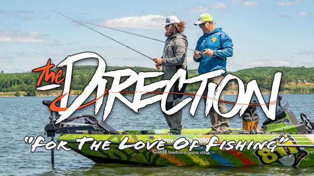 For the Love of Fishing • The Direction