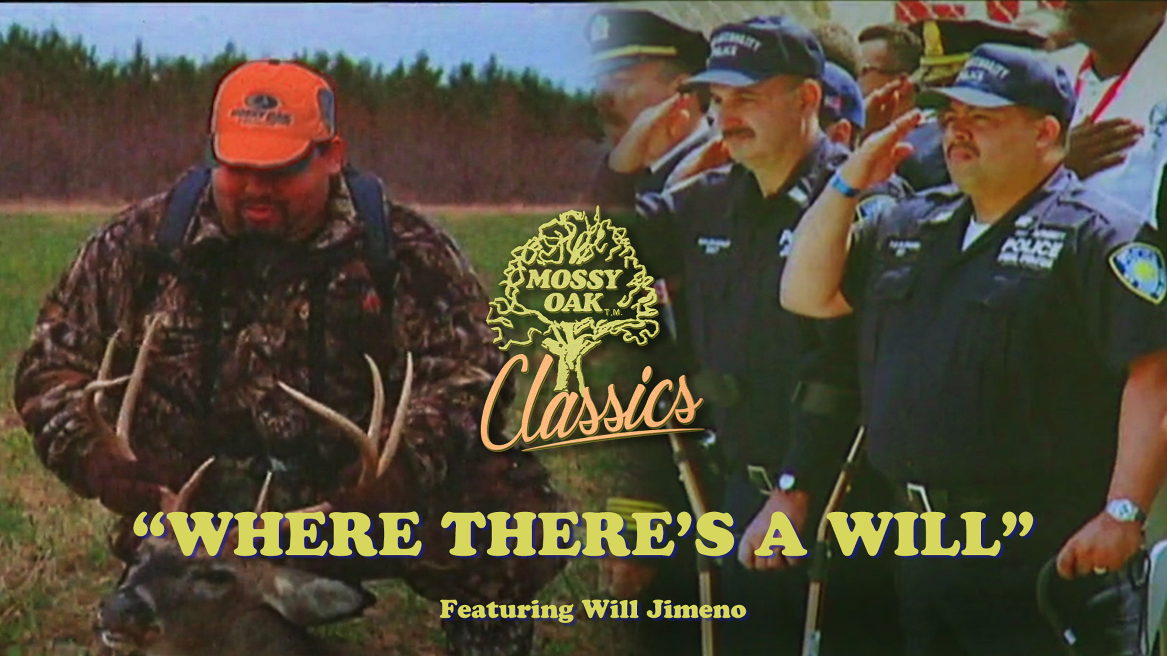 Where there's a Will w/ Will Jimeno • Mossy Oak Classics