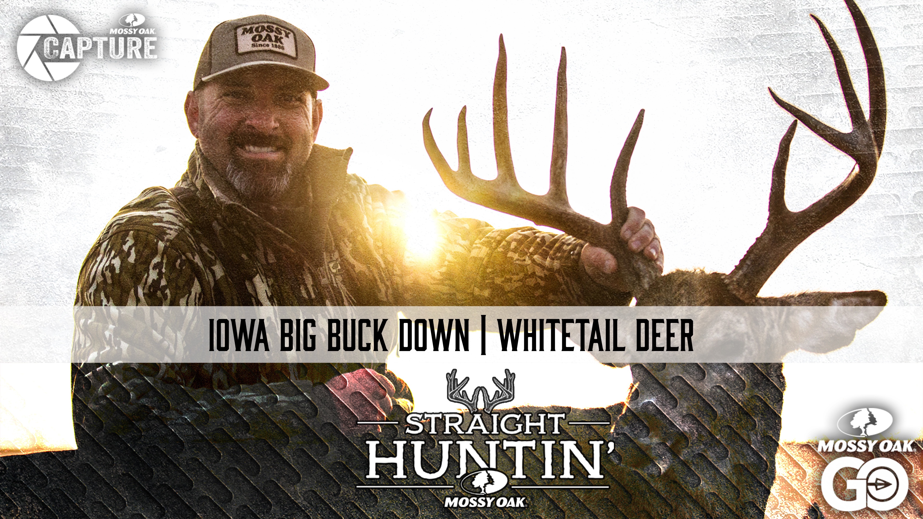 Iowa Big Buck Down • Straight Huntin'
