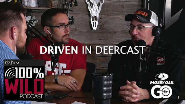 Driven In DeerCast • 100% Wild Podcast