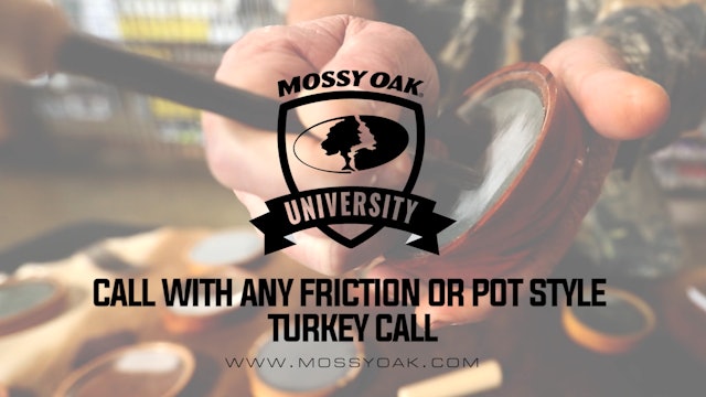 Call with Any Friction or Pot Style Turkey Call