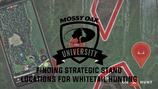 Strategic Stand Placement Using OnX Hunt • Mossy Oak University x OnX Hunt