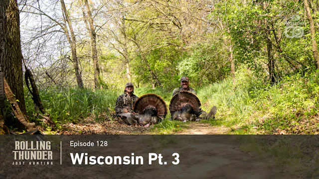 Wisconsin Pt. 3 • Rolling Thunder Epi...