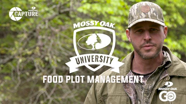 Food Plot Management • Mossy Oak University