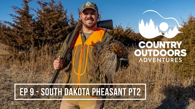 South Dakota Pheasant PT2 • Country Outdoors