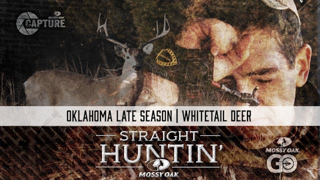 Oklahoma Late Season • Whitetail Deer...
