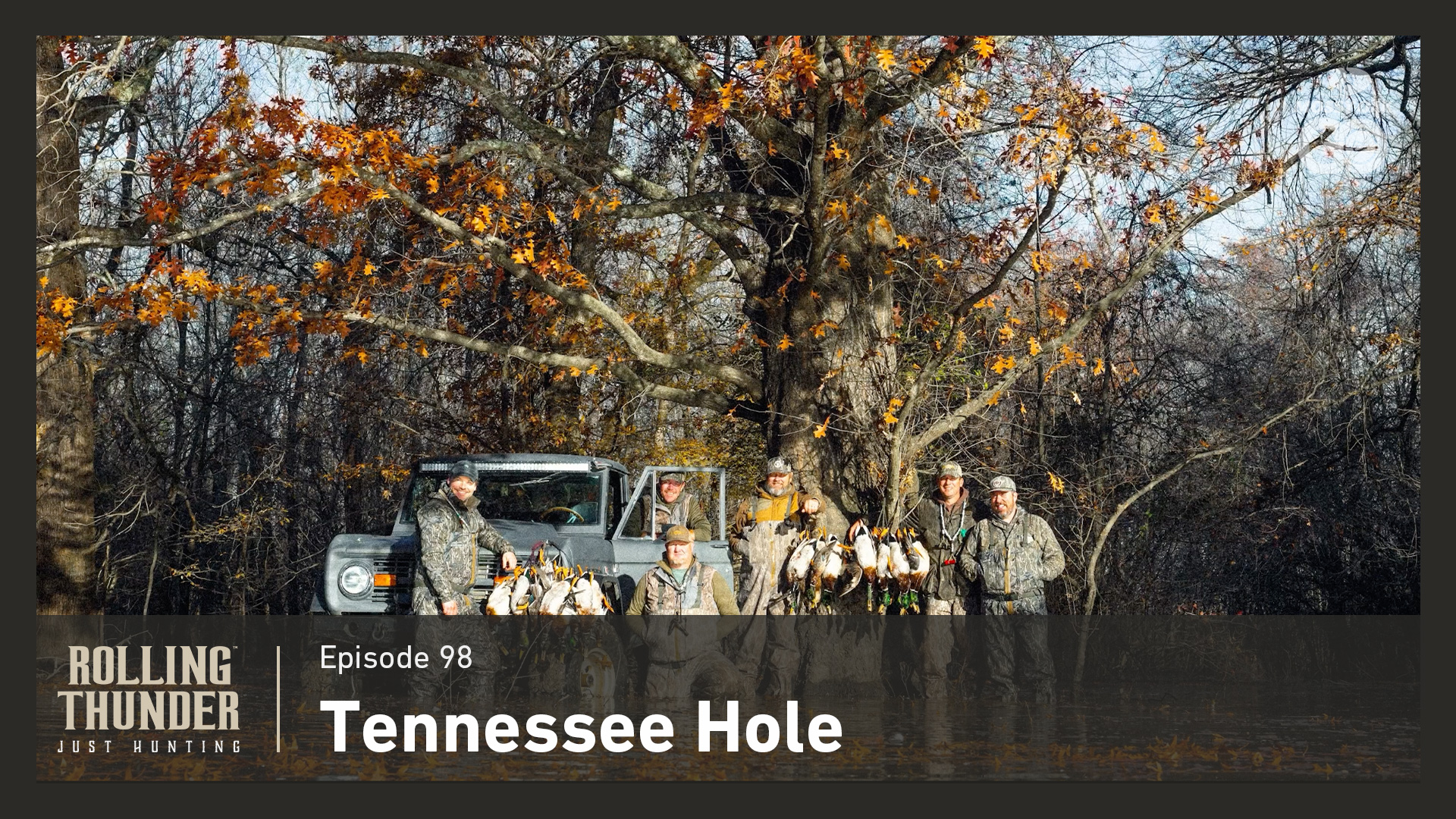 Tennessee Hole • Rolling Thunder Episode 98