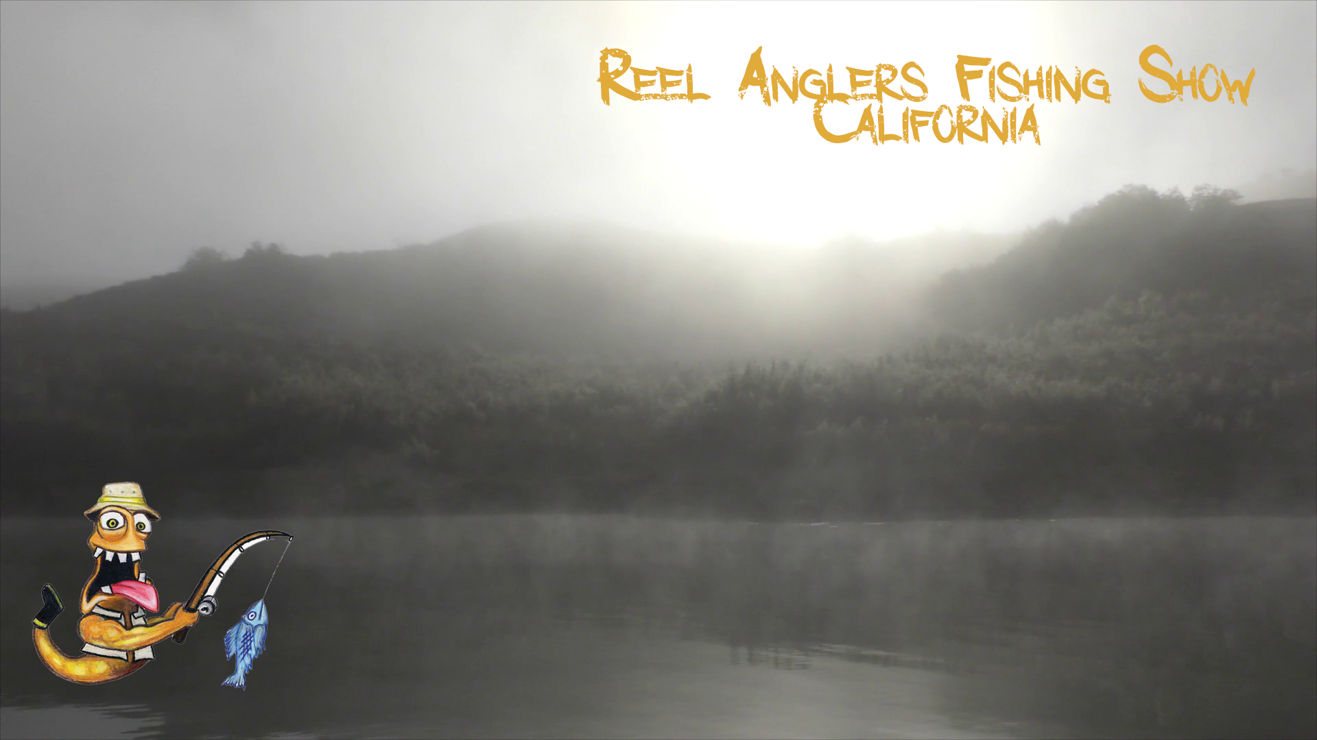 Fishing With Fred • Reel Anglers Fishing Show California