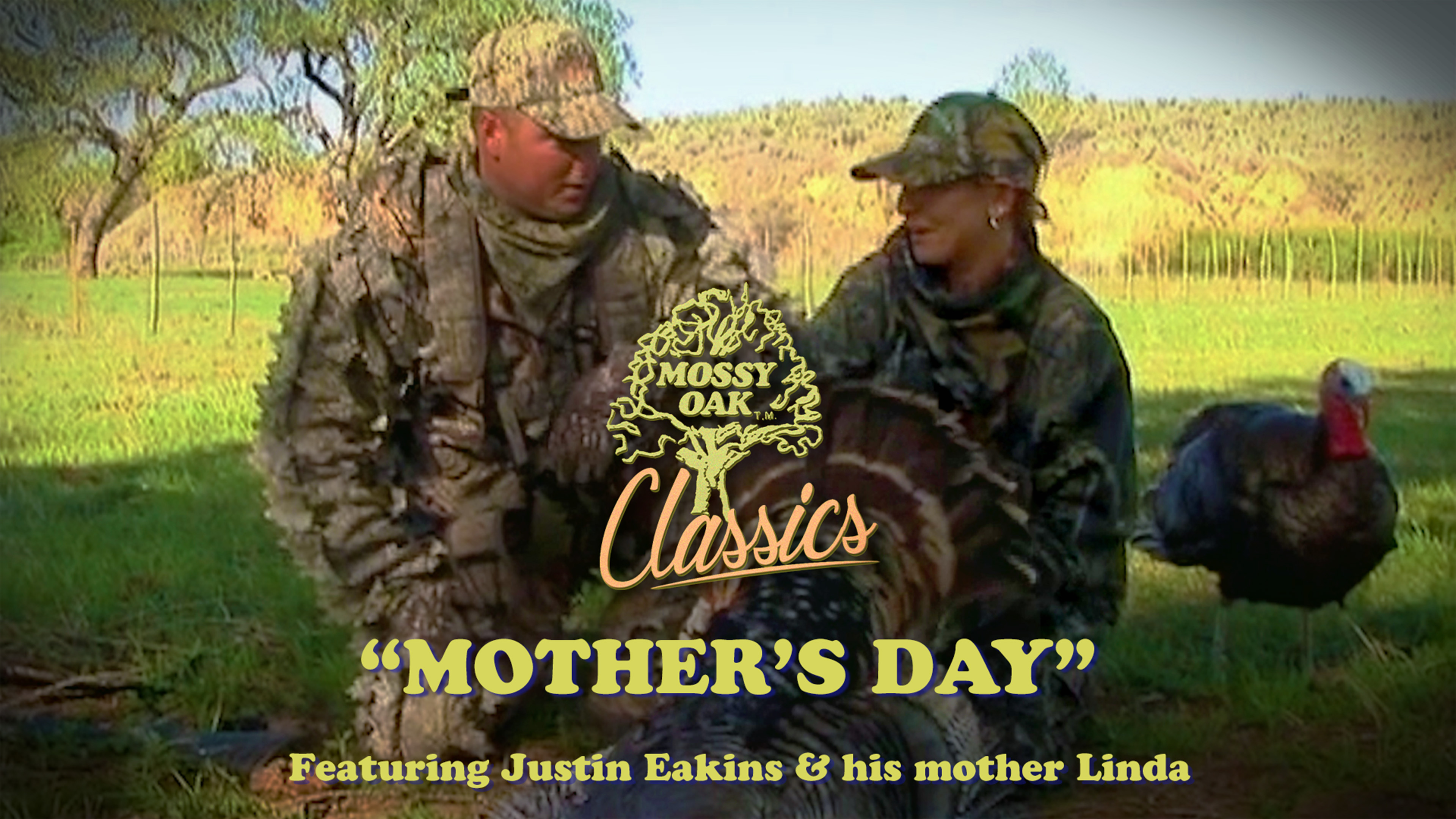 Mother's Day w/ Justin and Linda Eakins • Mossy Oak Classics