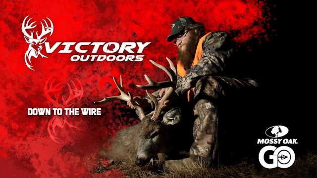 Down To The Wire • Victory Outdoors