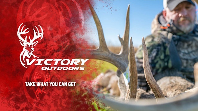 Take What You Can Get • Victory Outdoors