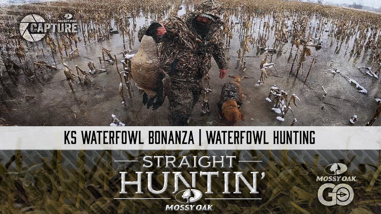 KS Waterfowl • Straight Huntin' Season 1 Mossy Oak GO