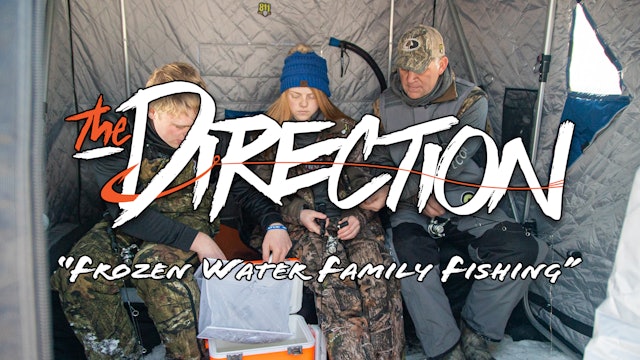 Frozen Water Family Fishing • The Direction