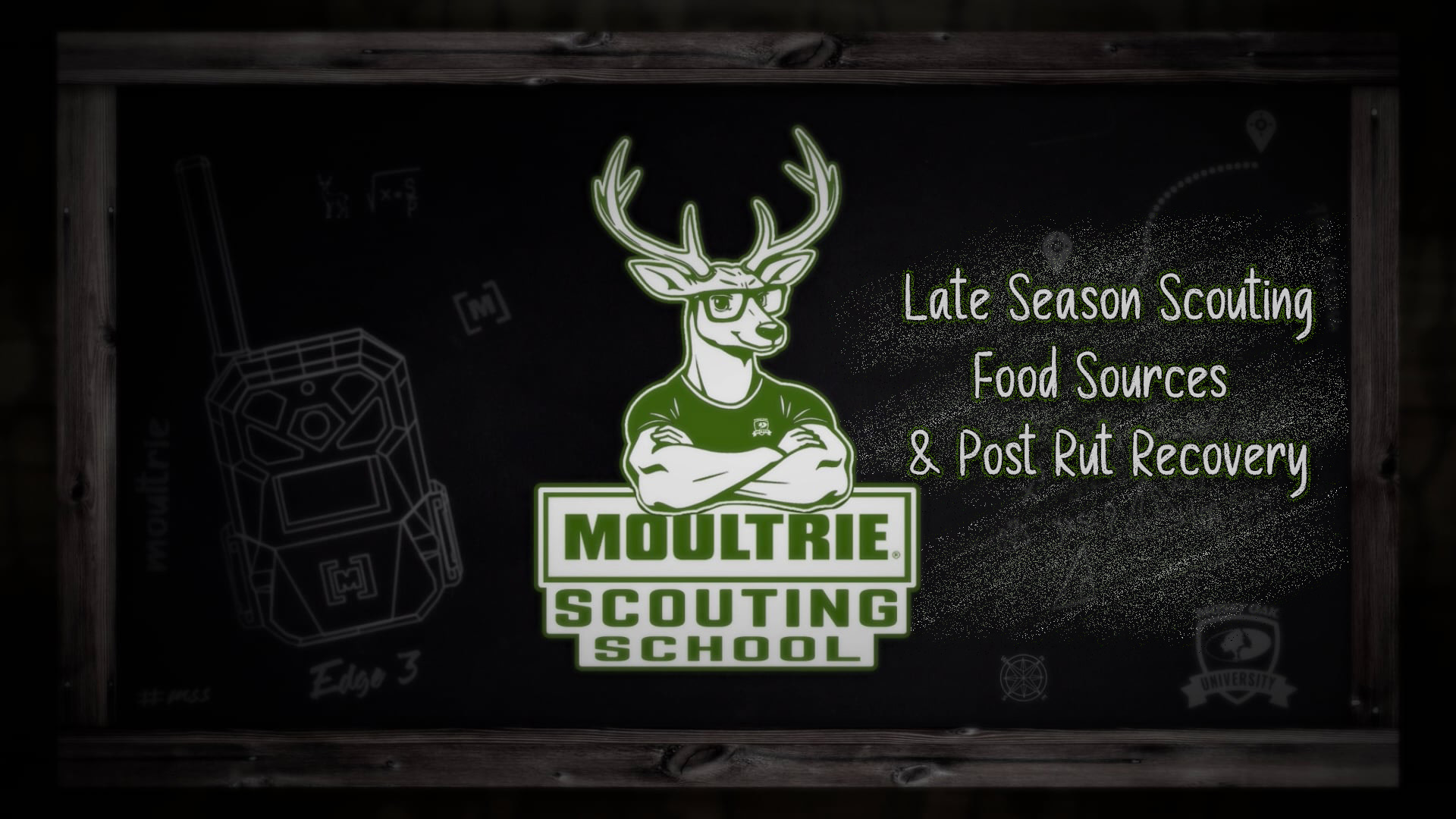 Late Season Scouting • Food & Post-Rut Recovery • Moultrie Scouting School