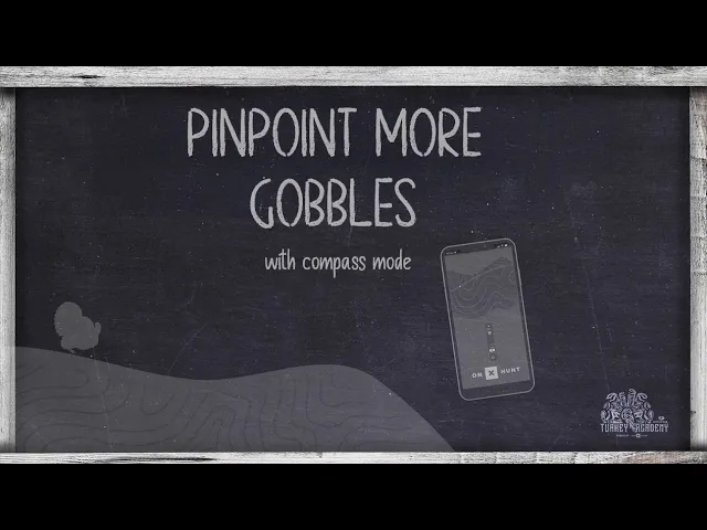 OnX Turkey Academy • Lesson 17 | Pinpoint More Gobbles with Compass Mode