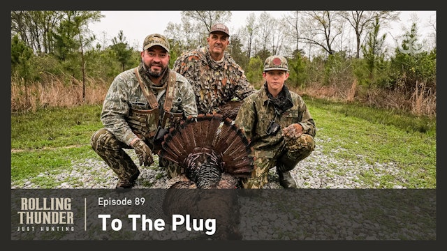 To The Plug • Rolling Thunder Episode 89