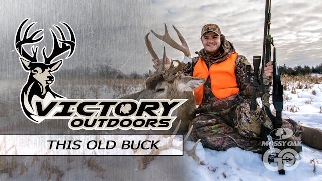 This Old Buck • Victory Outdoors