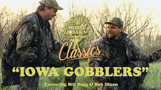 Iowa Gobblers w/ Bob Dixon and Bill S...