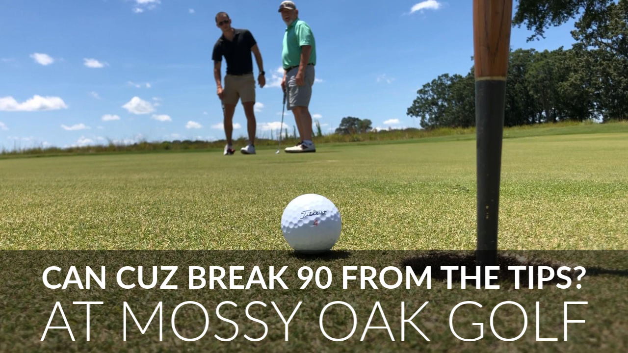 Can Cuz break 90 at the Mossy Oak Golf Course? • Cuz 411