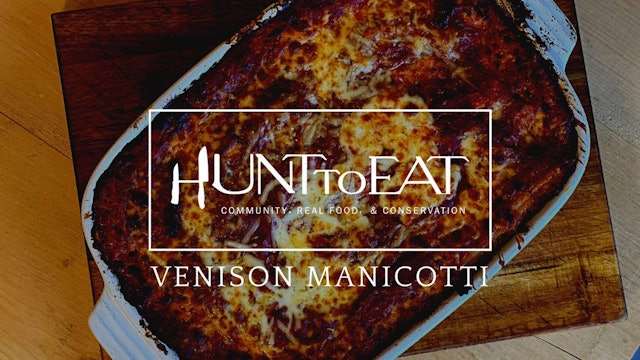 Venison Manicotti • Hunt to Eat 
