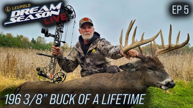 196 3/8" Buck of A Lifetime, Missouri Memories • Dream Season Live