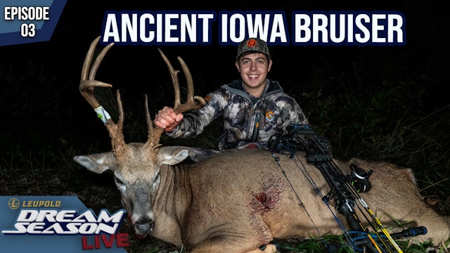 Hunting October Cold Fronts, Darrin’s Ancient Iowa Bruiser | Dream Season Live
