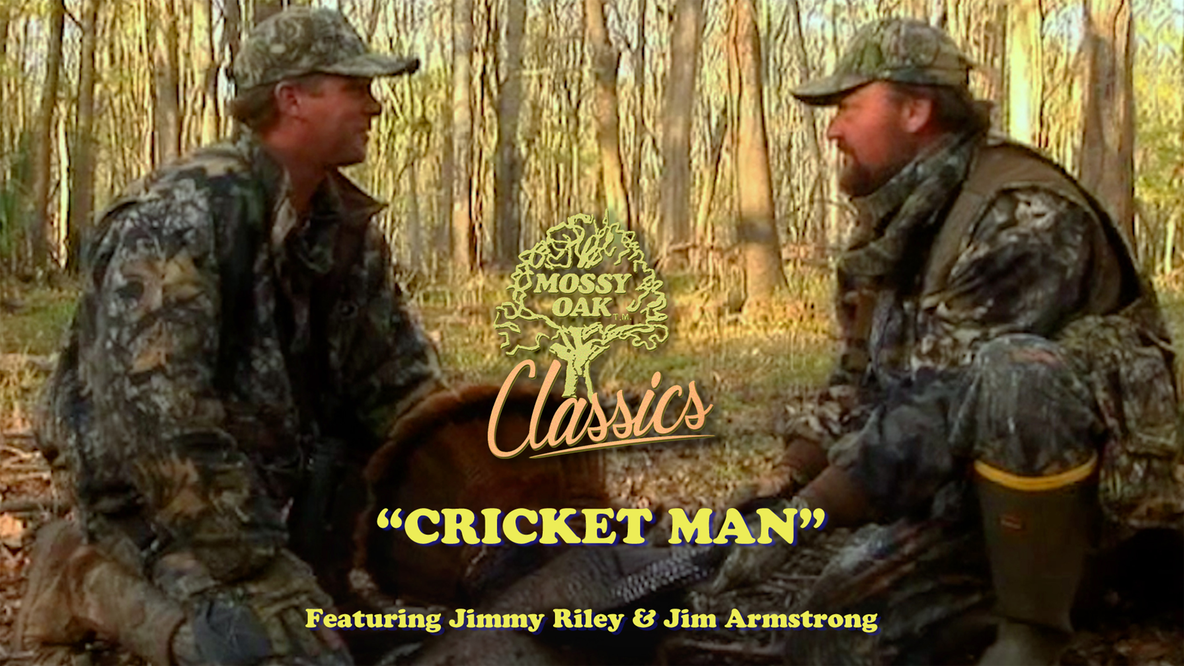 Cricket Man w/ Jim Armstrong & Jimmy Riley • Mossy Oak Classics
