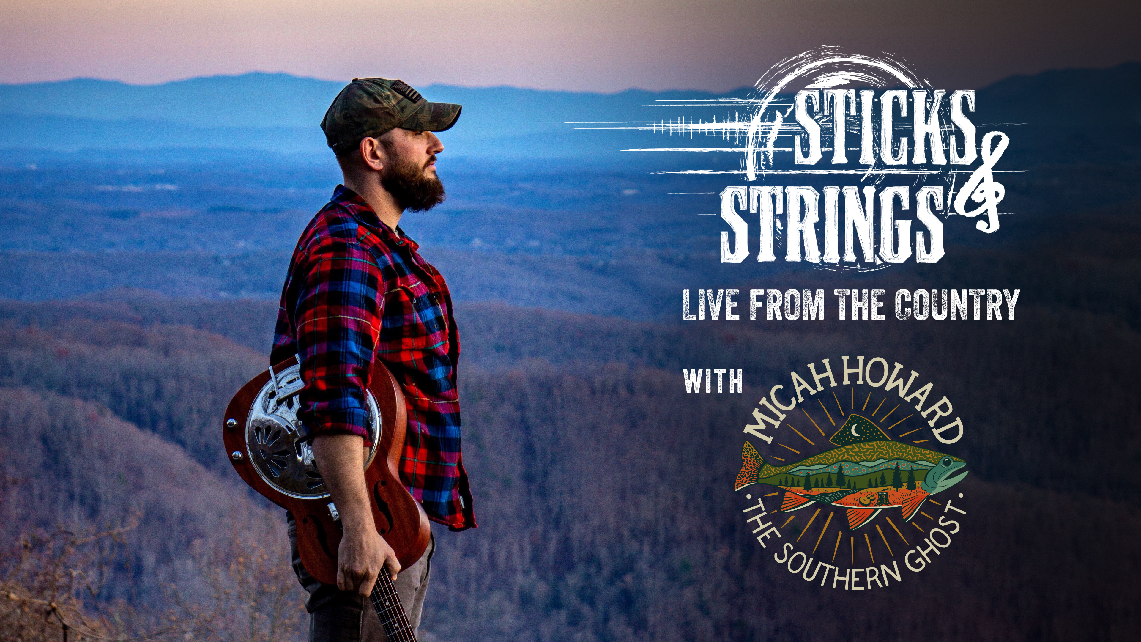 Micah Howard • Sticks & Strings: Live from the Country 