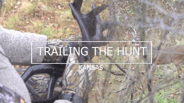 Trailing the Hunt Ep 6 • Kansas