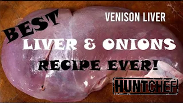 HuntChef Sportsman Channel  Ep 5 • Venison Liver, Ten Ring and Hen of the Woods