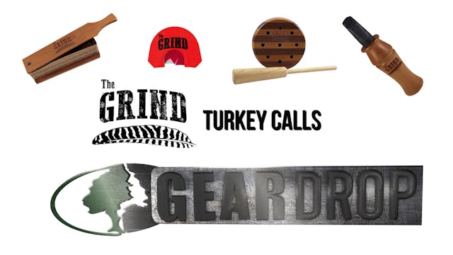 The Grind Turkey Calls • Gear Drop