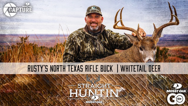 Rusty's North Texas Rifle Buck Straight Huntin'