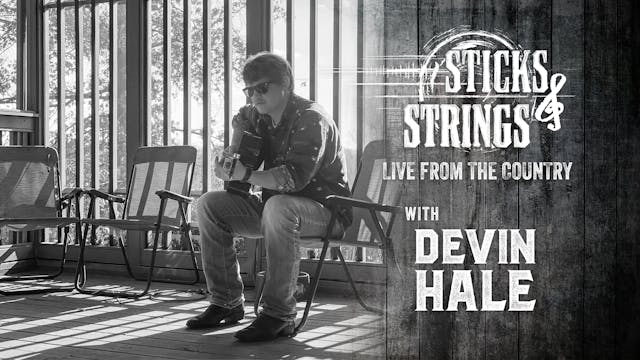 Devin Hale • Sticks & Strings: Live f...