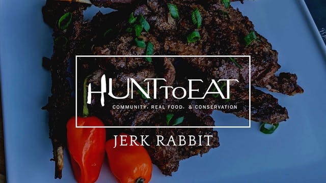 Jerk Rabbit • Hunt to Eat 