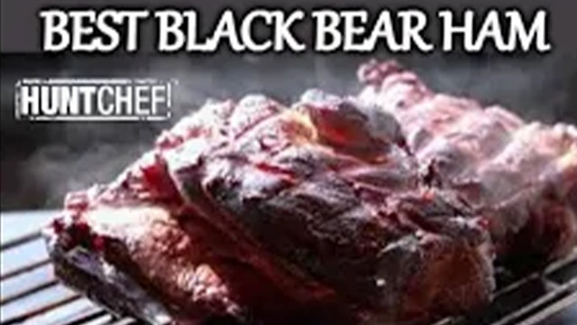 HuntChef Sportsman Channel  Ep 11 • Black Bear Ham Recipe