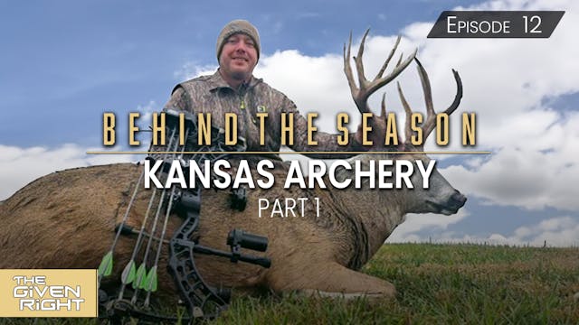 Kansas Archery Part 1 • Behind the Se...